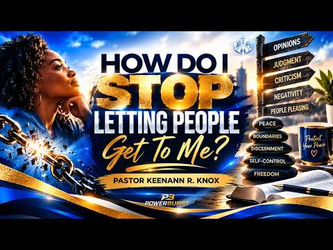 How Do I Stop Letting People Get to Me?